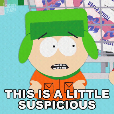 A Cartoon Character From South Park Says That This Is A Little Suspicious GIF