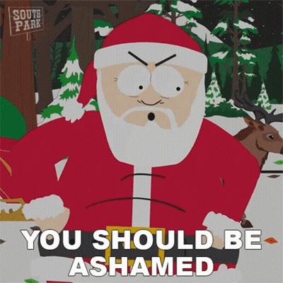 A Cartoon Character From South Park Says That You Should Be Ashamed GIF