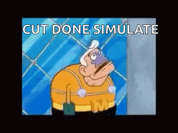 A Cartoon Character From Spongebob Squarepants Is Standing In Front Of A Glass Wall And Says `` Cut Done Simulate '' . GIF
