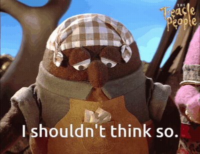 A Cartoon Character From The Treacherous People Says " I Should N't Think So " GIF