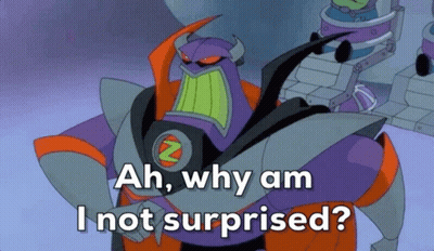 A Cartoon Character From Toy Story Is Saying `` Ah , Why Am I Not Surprised '' . GIF