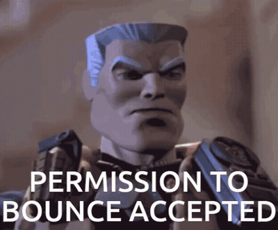 A Cartoon Character Holding A Gun With The Words Permission To Bounce Accepted Below Him GIF