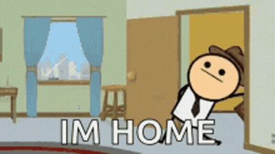A Cartoon Character In A Room With The Words Im Home GIF