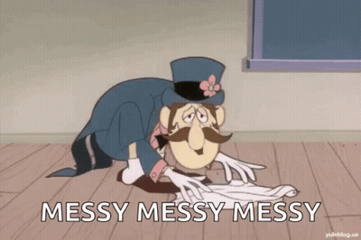 A Cartoon Character Is Cleaning The Floor With The Words Messy Messy Messy Above Him GIF
