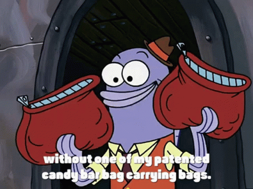 A Cartoon Character Is Holding A Pair Of Red Bags With The Words " Without One Of My Patented Candy Bar Bag Carrying Bag GIF