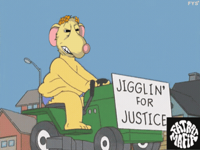 A Cartoon Character Is Riding A Lawn Mower And Holding A Sign That Says Jigglin ' For Justice GIF