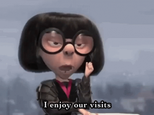 A Cartoon Character Is Saying I Enjoy Our Visits GIF