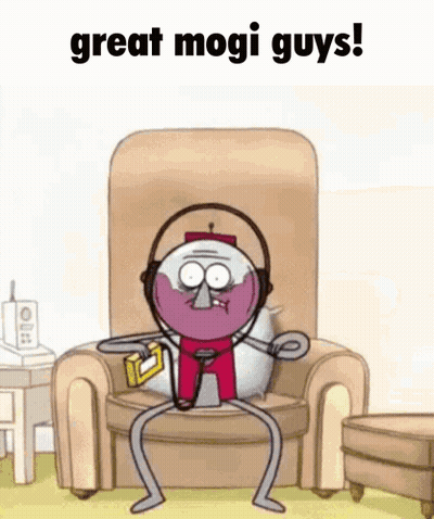 A Cartoon Character Is Sitting In A Chair With The Words Great Mogi Guys Written Above Him GIF