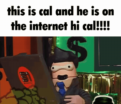 A Cartoon Character Is Sitting In Front Of A Laptop With The Words This Is Cal And He Is On The Internet Hi Cal GIF