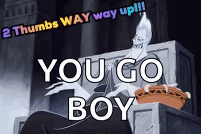 A Cartoon Character Is Sitting On A Throne With The Words `` You Go Boy '' . GIF
