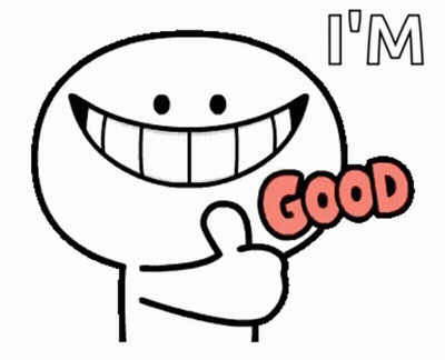 A Cartoon Character Is Smiling And Giving A Thumbs Up And The Words `` I 'M Good '' . GIF