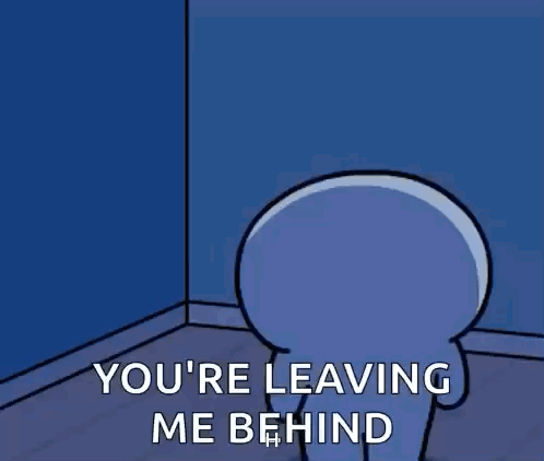 Cartoon Character Saying Youre Leaving Me Behind GIF