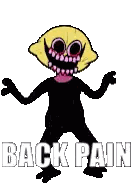 A Cartoon Character Is Standing In Front Of A White Background With The Words `` Back Pain '' Written Above Him . Sticker