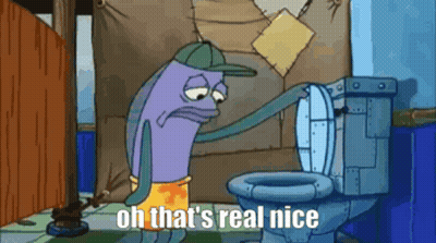 A Cartoon Character Is Standing Next To A Toilet With The Words Oh That 'S Real Nice Below Him GIF