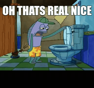 A Cartoon Character Is Standing Next To A Toilet With The Words Oh Thats Real Nice Written On It . GIF