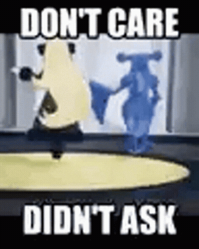 A Cartoon Character Is Standing On A Trampoline With The Words `` Don T Care Didn T Ask '' Written On It . GIF