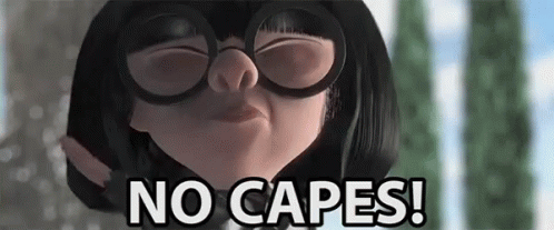 A Cartoon Character Is Wearing Glasses And Saying `` No Capes '' . GIF