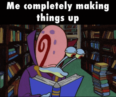 A Cartoon Character Reading A Book With The Words " Me Completely Making Things Up " On The Bottom GIF