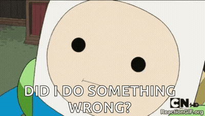 A Cartoon Character Says " Did I Do Something Wrong ? " GIF