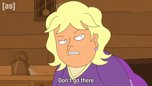 A Cartoon Character Says Do N't Go There In A Kitchen GIF