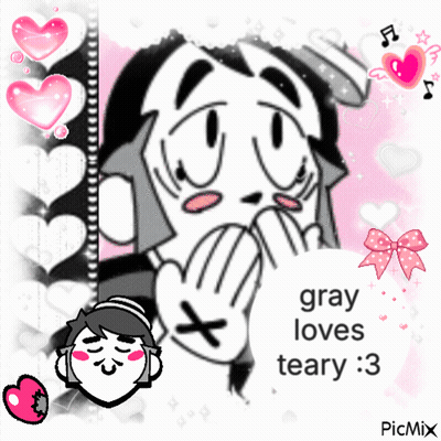 A Cartoon Character Says Gray Loves Teary : 3 GIF