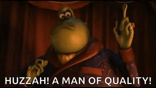 A Cartoon Character Says Huzzah ! A Man Of Quality GIF