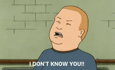 A Cartoon Character Says " I Don T Know You " GIF