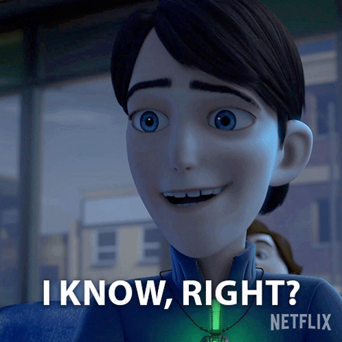 A Cartoon Character Says " I Know Right " In A Netflix Advertisement GIF