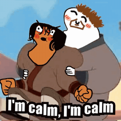 A Cartoon Character Says " I 'M Calm , I 'M Calm " GIF