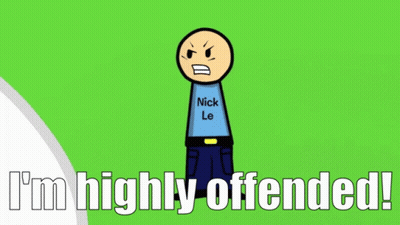 A Cartoon Character Says I 'M Highly Offended On A Green Background GIF