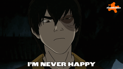 A Cartoon Character Says " I 'M Never Happy " GIF