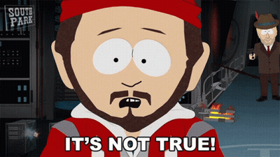 A Cartoon Character Says It 'S Not True In Front Of A Sign That Says South Park GIF