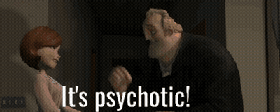 A Cartoon Character Says It 'S Psychotic Next To Another Character GIF
