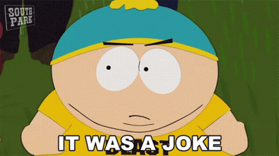 A Cartoon Character Says It Was A Joke GIF