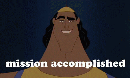 A Cartoon Character Says Mission Accomplished In Front Of Him GIF