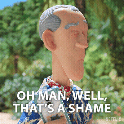A Cartoon Character Says Oh Man Well That S A Shame GIF