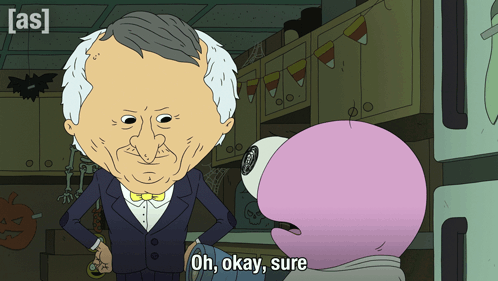 A Cartoon Character Says Oh Okay Sure In Front Of Another Character GIF