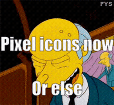 A Cartoon Character Says Pixel Icons Now Or Else .. GIF