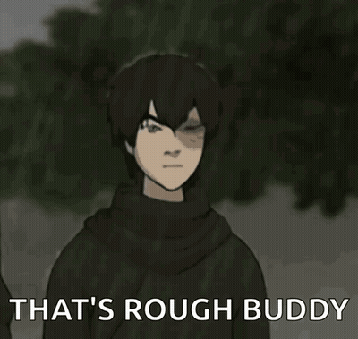 A Cartoon Character Says That 'S Rough Buddy In Front Of A Tree GIF