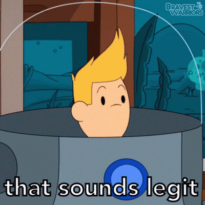 A Cartoon Character Says That Sounds Legit In A Bucket GIF
