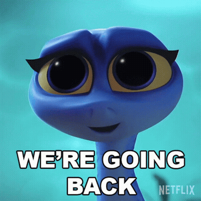 A Cartoon Character Says We 'Re Going Back On A Blue Background GIF