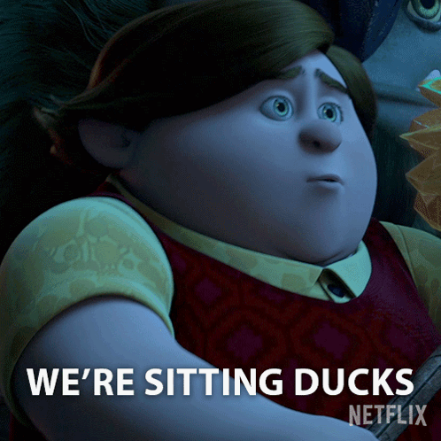 A Cartoon Character Says We 'Re Sitting Ducks On A Netflix Poster GIF