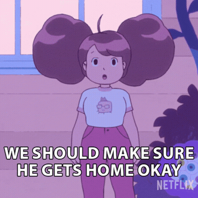 A Cartoon Character Says We Should Make Sure He Gets Home Okay On Netflix GIF