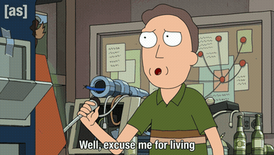 A Cartoon Character Says " Well Excuse Me For Living " While Holding A Gun GIF