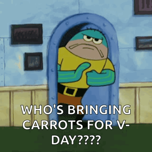 A Cartoon Character Says Who 'S Bringing Carrots For V- Day GIF