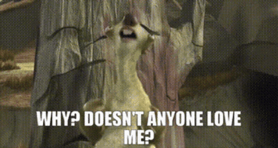 A Cartoon Character Says Why Doesn T Anyone Love Me GIF