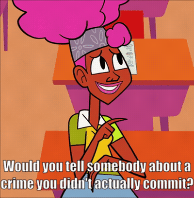 A Cartoon Character Says " Would You Tell Somebody About A Crime You Did 'T Actually Commit " GIF