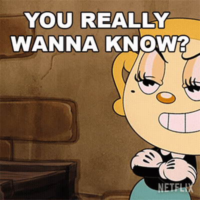 A Cartoon Character Says " You Really Wanna Know " In A Netflix Ad GIF