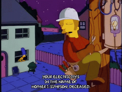 A Cartoon Character Says Your Electricity 'S In The Name Of Homer Simpson Deceased GIF