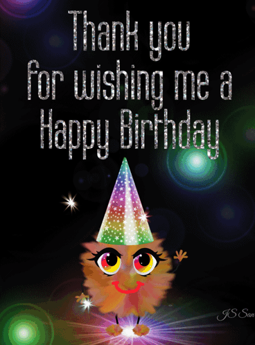 A Cartoon Character Wearing A Party Hat With The Words Thank You For Wishing Me A Happy Birthday GIF